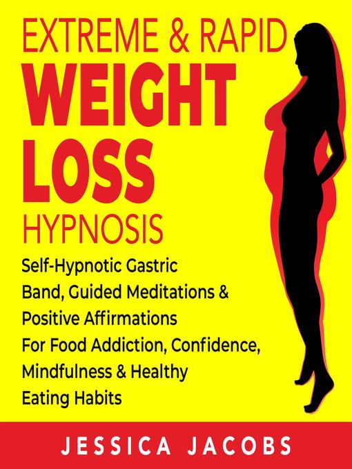 Title details for Extreme & Rapid Weight Loss Hypnosis by Jessica Jacobs - Available